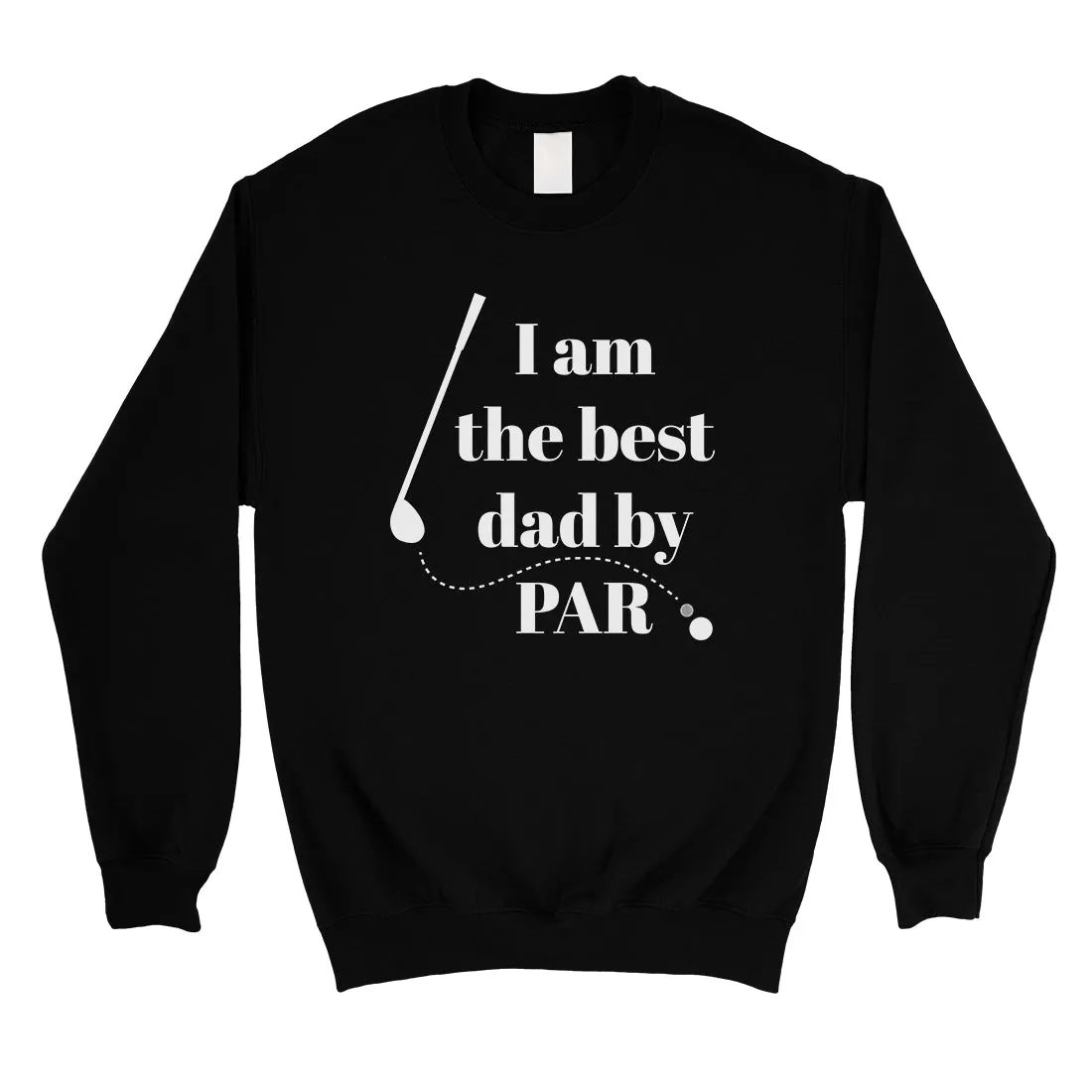 Best Dad By Par Golf Mens/Unisex Fleece Sweatshirt